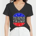 Dont Blame Me I Voted For Trump Pro Republican Women V-Neck T-Shirt