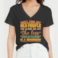 Dont Piss Off Old People The Less Life In Prison Is A Deterrent Women V-Neck T-Shirt
