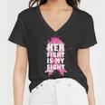 Her Fight Is My Fight Breast Cancer Tshirt Women V-Neck T-Shirt