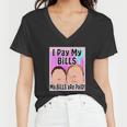 I Pay My Bills My Bills Are Paid Funny Meme Tshirt Women V-Neck T-Shirt