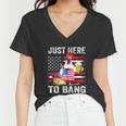 Just Here To Bang Usa Flag Chicken Beer Firework 4Th Of July Women V-Neck T-Shirt