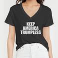 Keep America Trumpless Gift Keep America Trumpless Cool Gift Women V-Neck T-Shirt