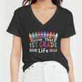 Livin That 1St Grade Life Cray On Back To School First Day Of School Women V-Neck T-Shirt