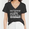 Mens My Tummy Hurts And Im Mad At Government Quote Funny Meme Women V-Neck T-Shirt