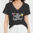 No Cookies Just Cocktails Gift Christmas In July Women V-Neck T-Shirt