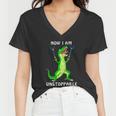 Now I Am Unstoppable Dinosaur Women V-Neck T-Shirt