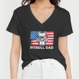Pitbull Dad American Flag For 4Th Of July Women V-Neck T-Shirt