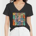 Retro Pro Roe Reproductive Rights Are Human Rights Women V-Neck T-Shirt