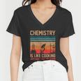 Science Chemistry Is Like Cooking Just Dont Lick The Spoon Women V-Neck T-Shirt