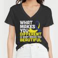 What Makes You Different Down Syndrome Awareness Tshirt Women V-Neck T-Shirt