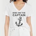 Dibs On The Captain Funny Captain Wife Dibs On The Captain Women V-Neck T-Shirt