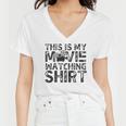 This Is My Movie Watching Family Moving Night Women V-Neck T-Shirt