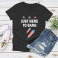 4Th Of July Just Here To Bang Fireworks Women V-Neck T-Shirt