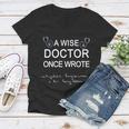 A Wise Doctor Once Wrote Medical Doctor Handwriting Funny Tshirt Women V-Neck T-Shirt