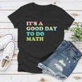 Back To School Its A Good Day To Do Math Teachers Day Women V-Neck T-Shirt