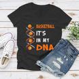 Cute Basketball Playing Basketball Is In My Dna Basketball Lover Women V-Neck T-Shirt