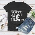 Dear America Sorry About Josh Hawley Sincerely Missouri Tshirt Women V-Neck T-Shirt