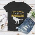Easily Distracted By Dinosaurs Cute Gift Women V-Neck T-Shirt