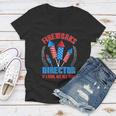 Funny Fireworks Director For Independence Day On 4Th Of July Women V-Neck T-Shirt