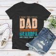 Grandpa Gift Fathers Day I Have Two Titles Dad And Grandpa Gift Women V-Neck T-Shirt