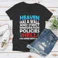 Heaven Has A Wall Hell Has Open Borders Women V-Neck T-Shirt