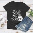 I Put A Spell On You Halloween Quote V7 Women V-Neck T-Shirt