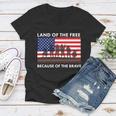 Land Of The Free Because Of The Brave Women V-Neck T-Shirt