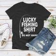 Lucky Fishing Shirt Do Not Wash Tshirt Women V-Neck T-Shirt