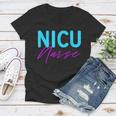 Newborn Intensive Care Unit Nurse Nicu Nurse Women V-Neck T-Shirt