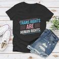 Trans Rights Are Human Rights Trans Pride Transgender Lgbt Gift Women V-Neck T-Shirt