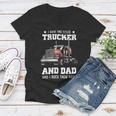 Trucker Trucker Dad Fathers Day For Papa From Wife Daughter Women V-Neck T-Shirt