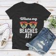 Where My Beaches At Tank Top Funny Beach Vacation Summer Women V-Neck T-Shirt