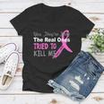 Yes Theyre Are Fake The Real Ones Tried To Kill Me Tshirt Women V-Neck T-Shirt