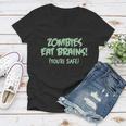 Zombies Eat Brains Youre Safe Women V-Neck T-Shirt