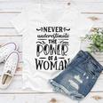 Strong Woman Never Underestimaate The Power Women V-Neck T-Shirt