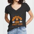 Broom Hair Dont Care Halloween Quote Women V-Neck T-Shirt