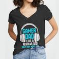 Fathers Day Funny Gamer Dad Women V-Neck T-Shirt