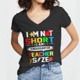 Im Not Short I Am Kindergarten Teacher Women V-Neck T-Shirt