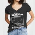 My Level Of Sarcasm Depends On Your Level Of Stupidity Tshirt Women V-Neck T-Shirt