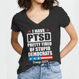 Ptsd Pretty Tired Of Democrats Trump Women V-Neck T-Shirt