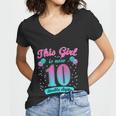 This Girl Is Now 10 Double Digits Gift Women V-Neck T-Shirt