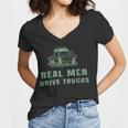 Trucker Trucker Real Drive Trucks Funny Vintage Truck Driver Women V-Neck T-Shirt