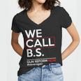 We Call BS Gun Reform Now Neveragain Women V-Neck T-Shirt