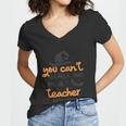 You Cant Scare Me Im A Teacher Halloween Quote Women V-Neck T-Shirt