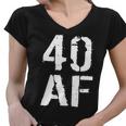 40 Af 40Th Birthday Tshirt Women V-Neck T-Shirt