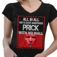 All In All Hes Just Another Prick With No Wall Tshirt Women V-Neck T-Shirt