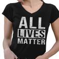 All Lives Matter Tshirt Women V-Neck T-Shirt