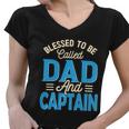 Blessed To Be Called Dad And Captain Fathers Day Gift For Father Fathers Day Gift Women V-Neck T-Shirt