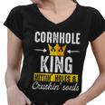 Cornhole King Hittin Holes And Crushin Souls Cornhole Board Women V-Neck T-Shirt