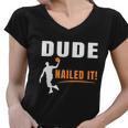 Dude Nailed It Funny Basketball Joke Basketball Player Silhouette Basketball Women V-Neck T-Shirt